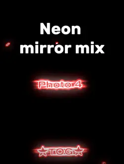Neon mirror mix