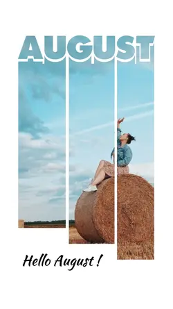 Hello August 