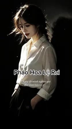 Pháo Hoa Lệ Rơi 