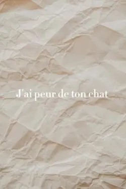 Peur de mon chat 