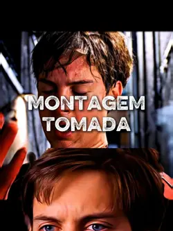 MONTAGEM TOMADA 