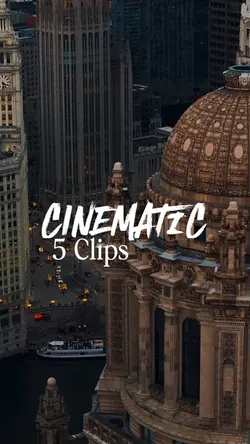 CINEMATIC 5 Clips