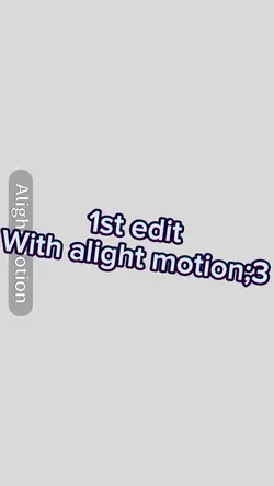 Alight motion edit! 