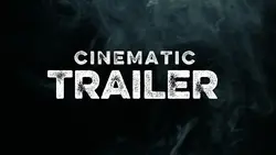 CINEMATIC TRAILER 