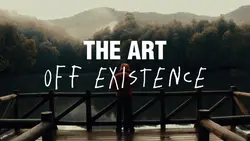 theart off existence