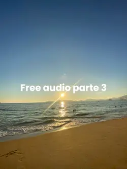 Free audio parte 3