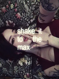 shake it to the max