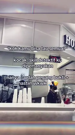 kok kamu bisa tau se