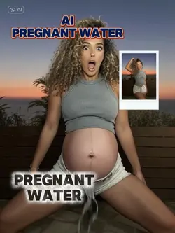 AI PREGNANT WATER 