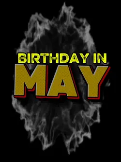 MAY BIRTHDAY