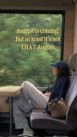 august is coming 