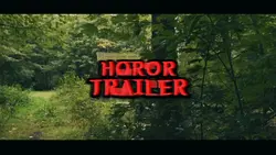 HOROR TRAILER