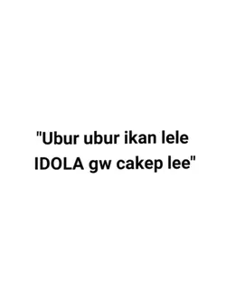 idola gw cakep le