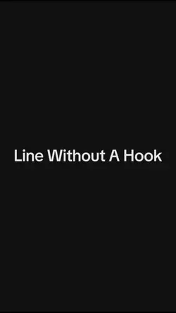 Line Without A Hook 
