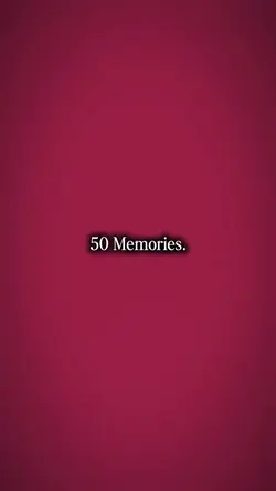 50 memories 