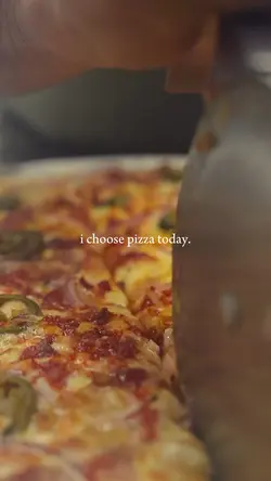 i choose pizza today