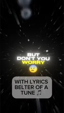 But Don’t you worry