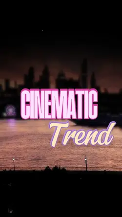 CINEMATIC
