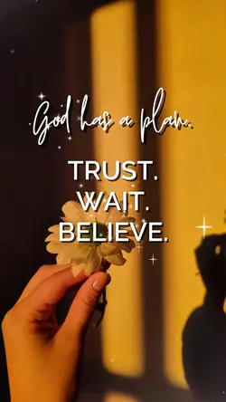 Trust, Wait, Believe