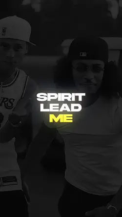 Spirit lead me