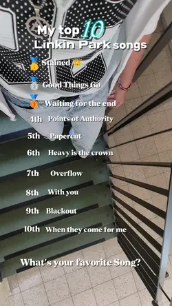 My top 10 LP Songs!