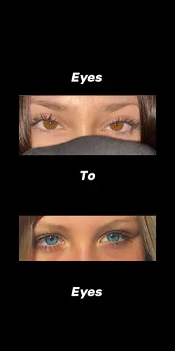 eyes to eyes <3