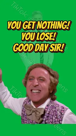 YOU GET NOTHING!