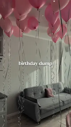 Birthday dump