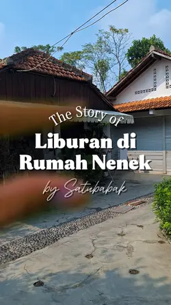 Liburan Rumah Nenek