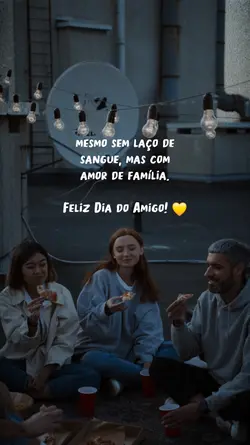 Feliz dia do Amigo