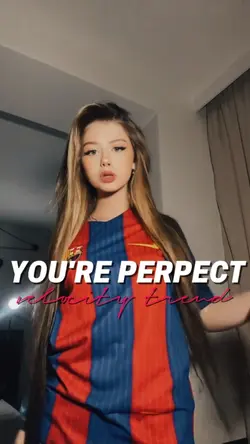 YOU'RE PERFECT