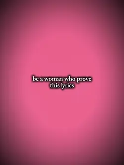 BE A WOMAN