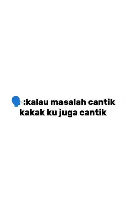kakak ku juga cntik