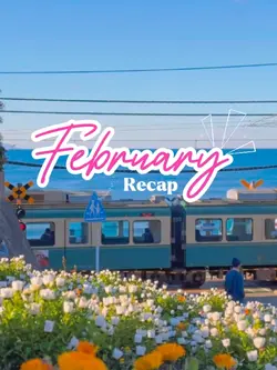 February Recap