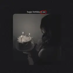 happy birthday to me