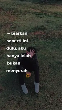 Aku hanya lelah
