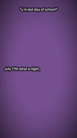 July17thwhatanight