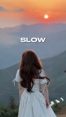 SLOW