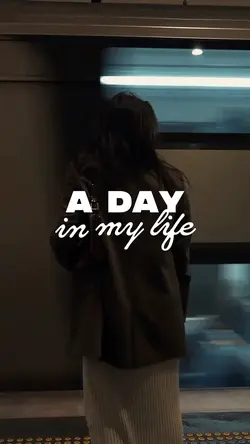 A day in my life