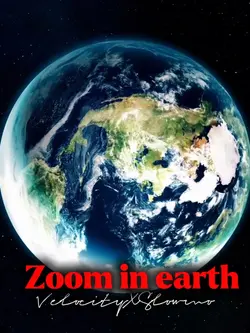 Zoom in EARTh