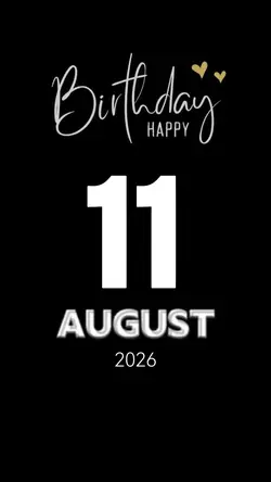 Birthday 11 August 