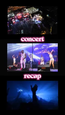 Concert recap ✨🥳