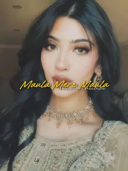 Maula Mere Maula 