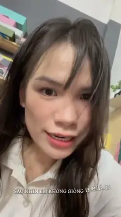 Sao nhìn em k giống