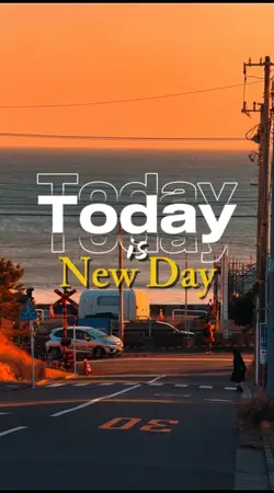 today is new day