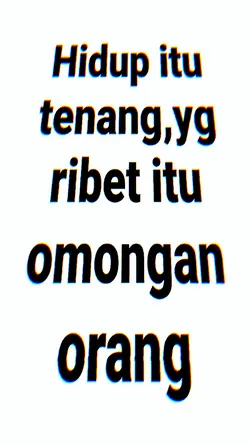 HIDUP ITU TENANG 