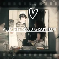 Velocity love edit ❤️