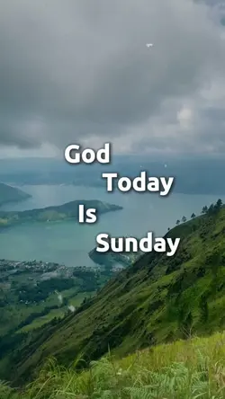 Today is Sunday God