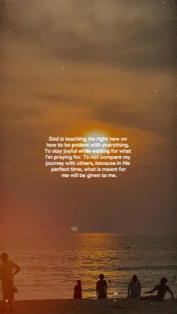 God is teaching me