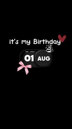 BIRTHDAY 1ST AUGUST 